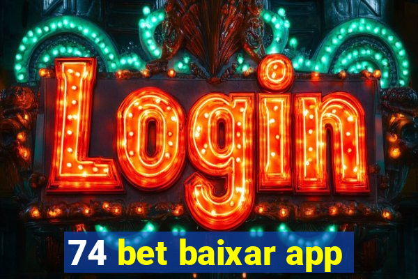 74 bet baixar app